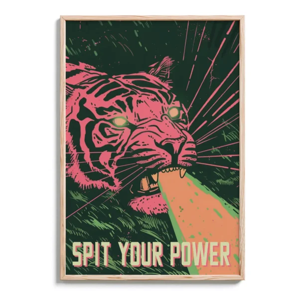 Spit Your Power, Fierce Tiger - DopeTraveler Poster